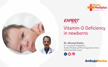 Expert Talk: Vitamin-D Deficiency in Newborns by Dr. Nirmal Dutta