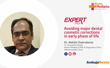 Dr. Abhijit speaks on Avoiding major dental cosmetic corrections in early phase of life