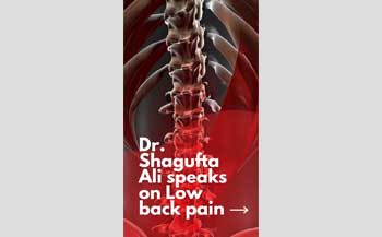 Dr. Shagufta Ali speaks on Low back pain
