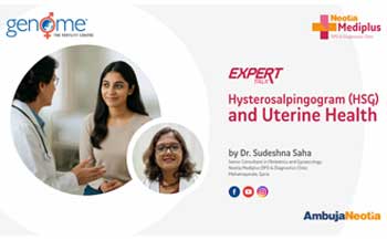 Dr. Sudeshna Saha speaks on Hysterosalpingogram (HSG) and Uterine Health